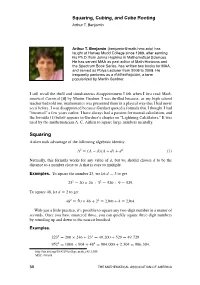Squaring, Cubing, and Cube Rooting Arthur T