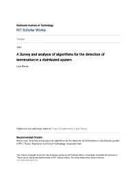 A Survey and Analysis of Algorithms for the Detection of Termination in a Distributed System