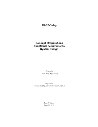 CARS-Delay Concept of Operations Functional Requirements System