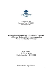 Implementation of the EU Third Energy Package in Member States with Strong Monopolies Cases of Ireland and Greece