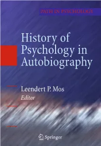 History of Psychology in Autobiography Editor Leendert P