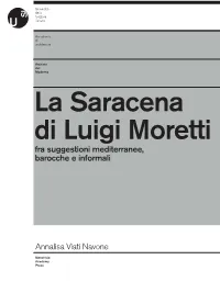 La Saracena Di Luigi Moretti Fra Suggestioni Mediterranee, Barocche E Informali