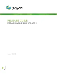 Release Guide for ERDAS IMAGINE 2018 Update 2