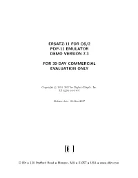 Ersatz-11 for Os/2 Pdp-11 Emulator Demo Version 7.3