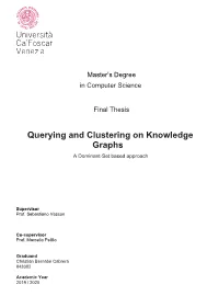 Querying and Clustering on Knowledge Graphs a Dominant-Set Based Approach