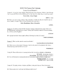 2018 UVA Classics Day Certamen Lower Level Round 1 Tossup #1: Yo, Ho, Ho! Avast, Mateys! Welcome to the Portus Romanus