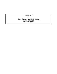 Chapter 1 Key Trends and Indicators 2005 UPDATE