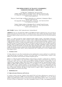The Improvement of Trap by Considering Typhoon Intensity Variation