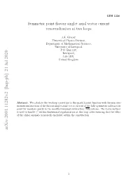 Symmetric Point Flavour Singlet Axial Vector Current Renormalization At