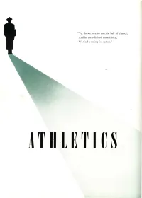 Yet Do We Love to Toss the Ball of Chance, and in the Relish of Uncertainty, We Find a Spring for Action."