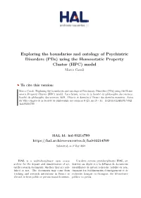 Exploring the Boundaries and Ontology of Psychiatric Disorders (Pds) Using the Homeostatic Property Cluster (HPC) Model Marco Casali