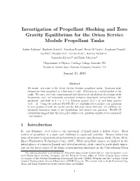 Investigation of Propellant Sloshing and Zero Gravity Equilibrium for the Orion Service Module Propellant Tanks