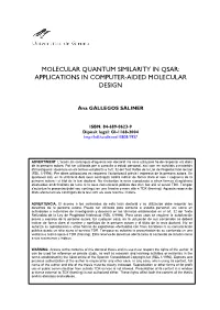 Molecular Quantum Similarity in Qsar: Applications in Computer-Aided Molecular Design