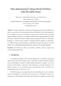 One-Dimensional Cutting Stock Problem with Divisible Items