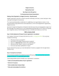 Rutgers University Step-By-Step Guide New Organization Recognition for Undergraduate Student Organizations Starting a New Organi