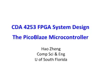 CDA 4253 FPGA System Design the Picoblaze Microcontroller
