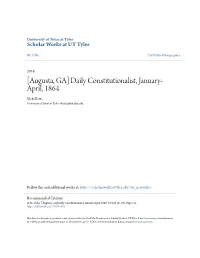 Augusta, GA] Daily Constitutionalist, January- April, 1864 Vicki Betts University of Texas at Tyler, Vbetts@Uttyler.Edu
