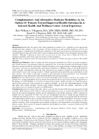 Complementary and Alternative Medicine Modalities As an Option of Patients Toward Improved Health Outcomes in a Selected Health and Wellness Center: Lived Experience