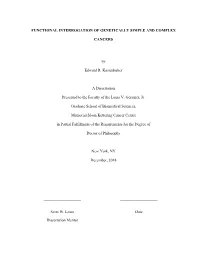 Functional Interrogation of Genetically Simple and Complex Cancers