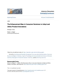 The Enhancement Bias in Consumer Decisions to Adopt and Utilize Product Innovations