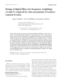 Design of Digital Filters for Frequency Weightings (A and C) Required for Risk Assessments of Workers Exposed to Noise