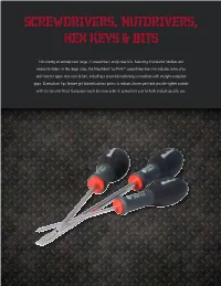 Screwdrivers, Nutdrivers, Hex Keys & Bits