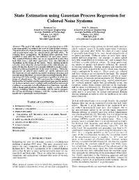 State Estimation Using Gaussian Process Regression for Colored Noise Systems