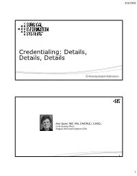Credentialing: Details, Details, Details