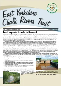 Trust Expands Its Role to Derwent the Trust Has Recently Taken on the Task of Improving the River Derwent