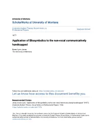 Application of Blissymbolics to the Non-Vocal Communicatively Handicapped