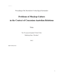 Problems of Maykop Culture in the Context of Caucasian-Anatolian Relations