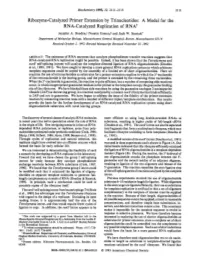 Ribozyme-Catalyzed Primer Extension by Trinucleotides: a Model for the RNA-Catalyzed Replication of RNA+ Jennifer A