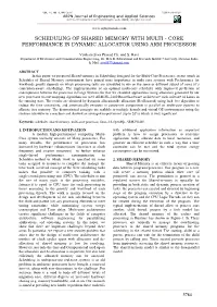 Scheduling of Shared Memory with Multi - Core Performance in Dynamic Allocator Using Arm Processor