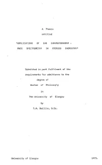 A Thesis Entitled "APPLICATIONS of GAS CHROMATOGRAPHY
