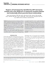 Regions of Homozygosity Identified by SNP Microarray Analysis Aid in The