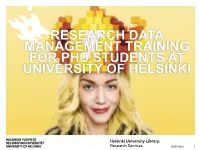 Research Data Management Training for Phd Students at University of Helsinki