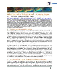 Security Holography Common Security Holograms Store Images and Information As Complex Light Scattering Microscopic Thickness Structures