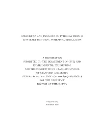 Energetics and Dynamics of Internal Tides in Monterey Bay Using Numerical Simulations
