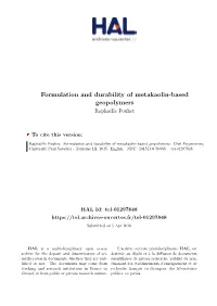 Formulation and Durability of Metakaolin-Based Geopolymers Raphaëlle Pouhet