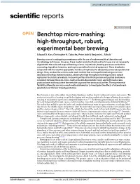 Benchtop Micro-Mashing Method Can Be Used in Lieu of Standard Industrial-Scale Brewing Equipment to Investigate the Molecular Dynamics of the Brewing Process