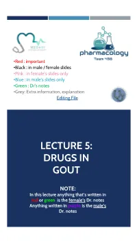 Lecture 5: Drugs in Gout