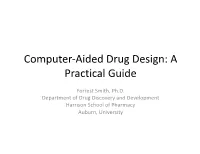 Computer-Aided Drug Design: a Practical Guide