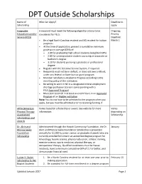 DPT Outside Scholarships Name of Who Can Apply? Deadline to Scholarship Apply