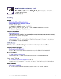 Editorial Resources List NEO STC Panel Discussion: Editing Tools, Resources, and Processes Prepared by Sarah Burke March 14, 2013