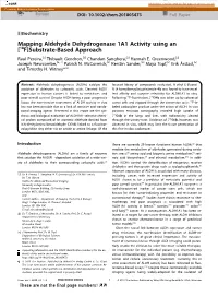 Mapping Aldehyde Dehydrogenase 1A1 Activity Using an [18F]Substrate-Based Approach Raul Pereira,[A] Thibault Gendron,[B] Chandan Sanghera,[A] Hannah E