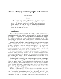 On the Interplay Between Graphs and Matroids