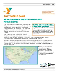 2017 World Camp Age 10-17; Hudson, Wi, Usa; July 8 - August 5; $2675 Program Overview