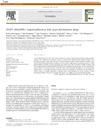 TULIP1 (RALGAPA1) Haploinsufﬁciency with Brain Development Delay