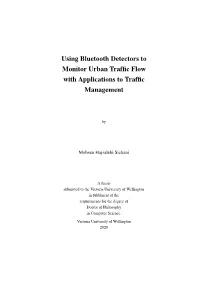 Using Bluetooth Detectors to Monitor Urban Traffic Flow with Applications