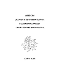 Wisdom Chapter Nine of Shantideva’S Bodhicharyavatara the Way of the Bodhisattva
